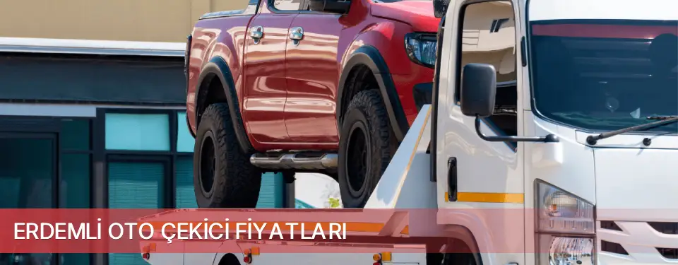Erdemli İlçemi Oto Çekici Fiyatları